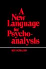 A New Language for Psychoanalysis - Book