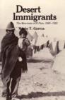 Desert Immigrants : The Mexicans of El Paso, 1880-1920 - Book