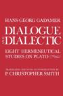 Dialogue and Dialectic : Eight Hermeneutical Studies on Plato - Book
