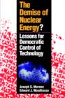 The Demise of Nuclear Energy? : Lessons for Democratic Control of Technology - Book
