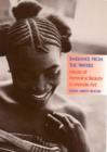 Radiance from the Waters : Ideals of Feminine Beauty in Mende Art - Book