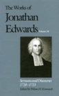 The Works of Jonathan Edwards, Vol. 10 : Volume 10: Sermons and Discourses, 1720-1723 - Book