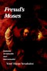 Freud's Moses : Judaism Terminable and Interminable - Book