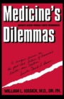 Medicine's Dilemmas : Infinite Needs versus Finite Resources - Book