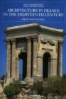 Architecture in France in the Eighteenth Century - Book