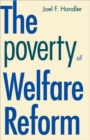The Poverty of Welfare Reform - Book
