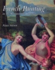 French Painting in the Seventeenth Century - Book