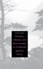 Utamakura, Allusion, and Intertextuality in Traditional Japanese Poetry - Book