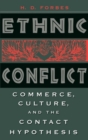 Ethnic Conflict : Commerce, Culture, and the Contact Hypothesis - Book