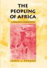 The Peopling of Africa : A Geographic Interpretation - Book