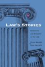 Law's Stories : Narrative and Rhetoric in the Law - Book