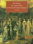 The World of the Country House in Seventeenth-century England - Book
