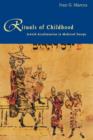 Rituals of Childhood : Jewish Acculturation in Medieval Europe - Book