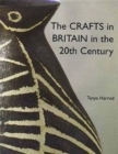 The Crafts in Britain in the Twentieth Century - Book