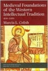Medieval Foundations of the Western Intellectual Tradition - Book