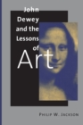 John Dewey and the Lessons of Art - Book