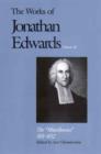 The Works of Jonathan Edwards, Vol. 18 : Volume 18: The "Miscellanies," 501-832 - Book