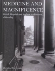 Medicine and Magnificence : British Hospital and Asylum Architecture, 1660-1815 - Book