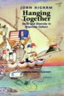Hanging Together : Unity and Diversity in American Culture - Book