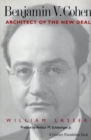 Benjamin V. Cohen : Architect of the New Deal - Book