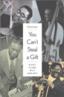 You Can't Steal a Gift : Dizzy, Clark, Milt, and Nat - Book