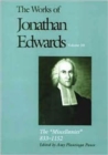 The Works of Jonathan Edwards, Vol. 20 : Volume 20: The "Miscellanies," 833-1152 - Book