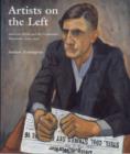 Artists on the Left : American Artists and the Communist Movement, 1926-1956 - Book