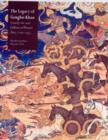 The Legacy of Genghis Khan : Courtly Art and Culture in Western Asia, 1256-1353 - Book