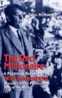 The Red Millionaire : A Political Biography of Willy Munzenberg, Moscow’s Secret Propaganda Tsar in the West - Book