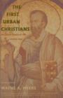 The First Urban Christians : The Social World of the Apostle Paul - Book