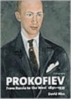 Prokofiev: A Biography : From Russia to the West, 1891-1935 - Book