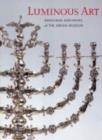 Luminous Art : Hanukkah Menorahs of The Jewish Museum - Book