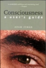 Consciousness : A User’s Guide - Book