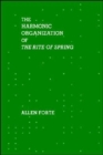 The Harmonic Organization of The Rite of Spring - Book