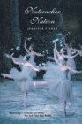 Nutcracker Nation : How an Old World Ballet Became a Christmas Tradition in the New World - Book