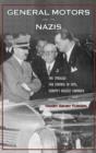 General Motors and the Nazis : The Struggle for Control of Opel, Europe?s Biggest Carmaker - Book
