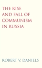 The Rise and Fall of Communism in Russia - Book