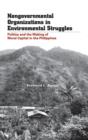 Nongovernmental Organizations in Environmental Struggles : Politics and the Making of Moral Capital in the Philippines - Book