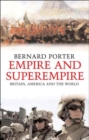 Empire and Superempire : Britain, America and the World - Book