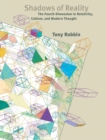 Shadows of Reality : The Fourth Dimension in Relativity, Cubism, and Modern Thought - Book