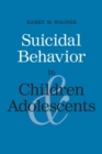 Suicidal Behavior in Children and Adolescents - Book