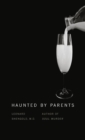 Haunted by Parents - Book