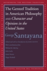 The Genteel Tradition in American Philosophy and Character and Opinion in the United States - Book