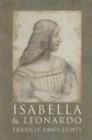 Isabella and Leonardo : The Artistic Relationship between Isabella d’Este and Leonardo da Vinci, 1500-1506 - Book