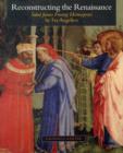 Reconstructing the Renaissance : "Saint James Freeing Hermogenes" by Fra Angelico - Book