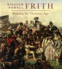 William Powell Frith : Painting in the Victorian Age - Book