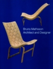 Bruno Mathsson : Architect and Designer - Book