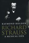 Richard Strauss : A Musical Life - Book