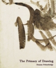 The Primacy of Drawing : Histories and Theories of Practice - Book