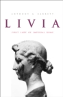 Livia : First Lady of Imperial Rome - eBook